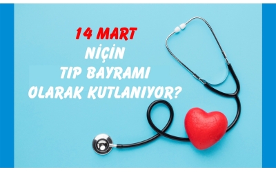 14 MART NİÇİN KUTLANIYOR?