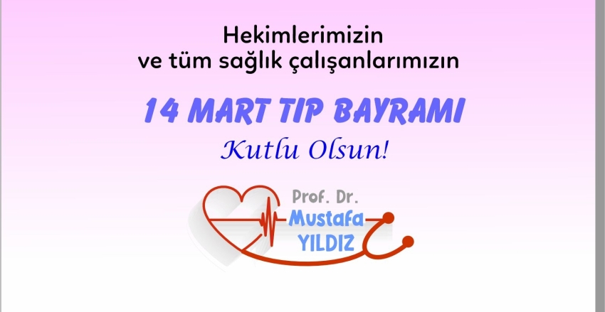 14 MART TIP BAYRAMI KUTLU OLSUN!
