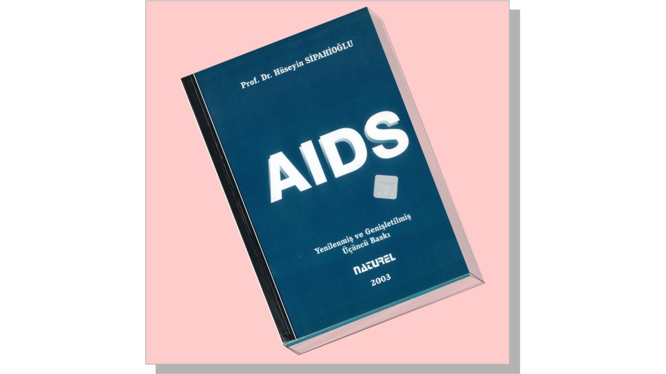 AIDS / Prof. Dr. Hüseyin SİPAHİOĞLU'